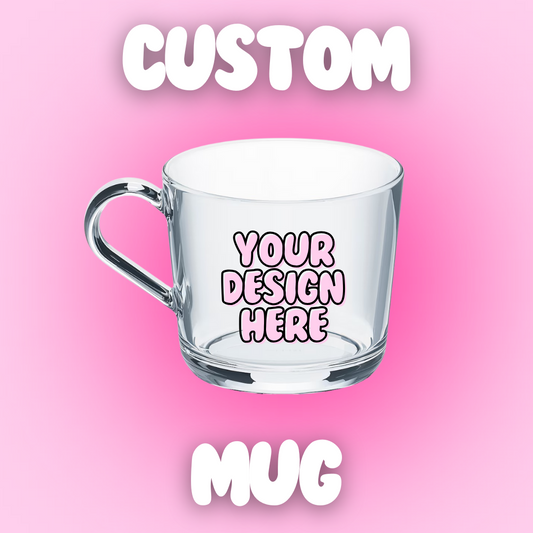 Custom Mug - design your own