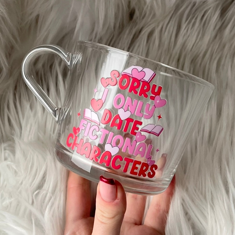 I only date fictional characters Mug