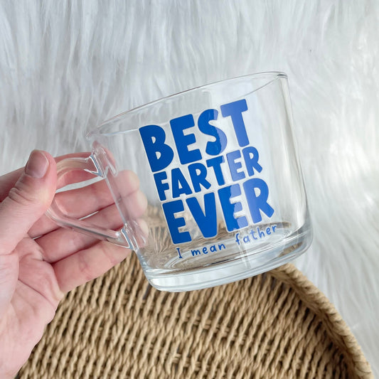 Best Farter ever … I mean father mug
