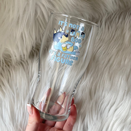 It’s not a dad bod it’s a father figure - Pint glass