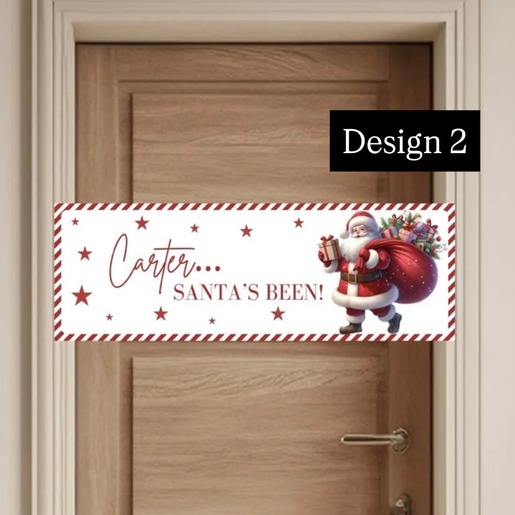 Santa’s Been - PVC banner