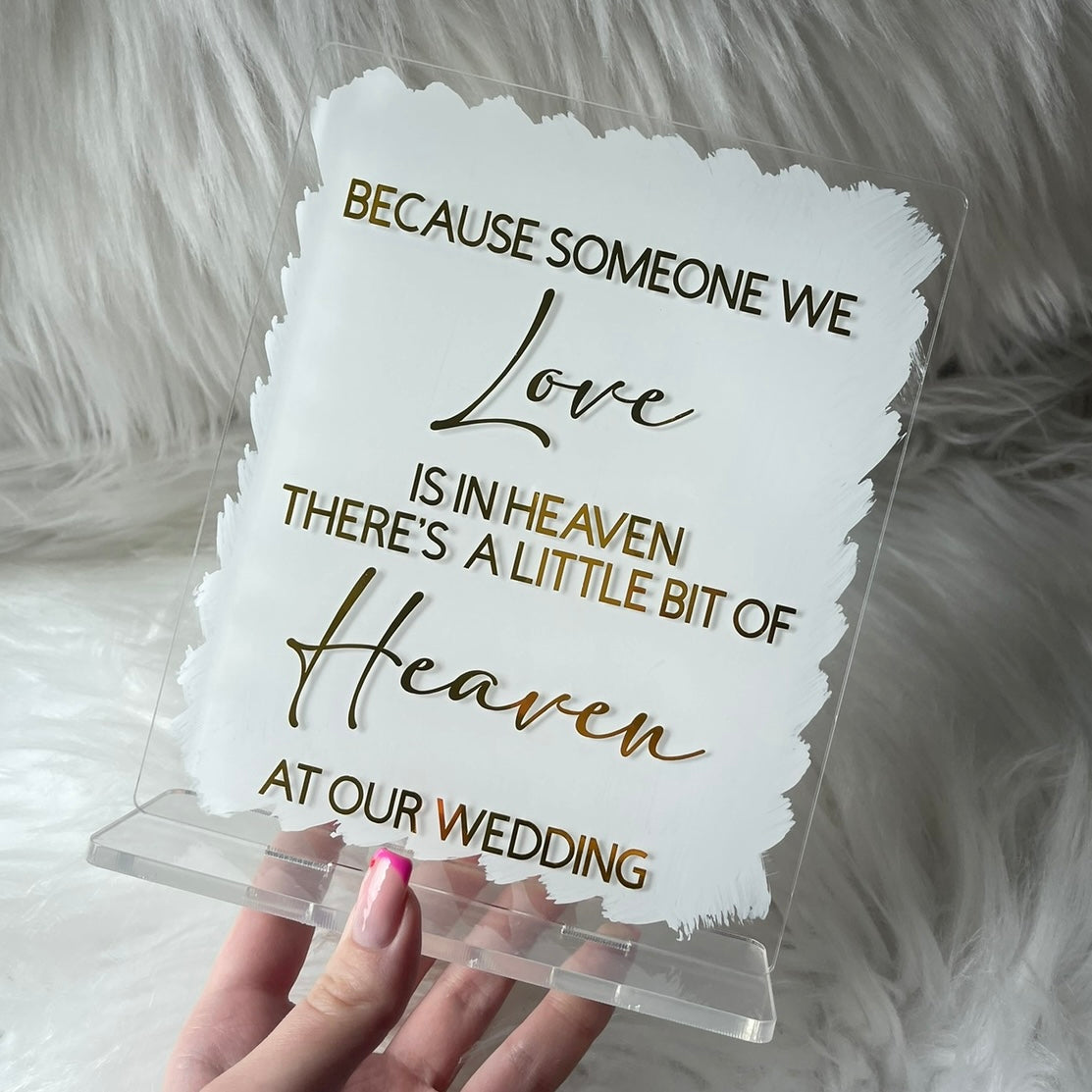 Because someone we love is in heaven freestanding Plaque